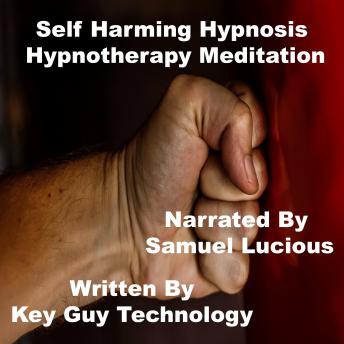 Self Harming Self Hypnosis Hypnotherapy Meditation