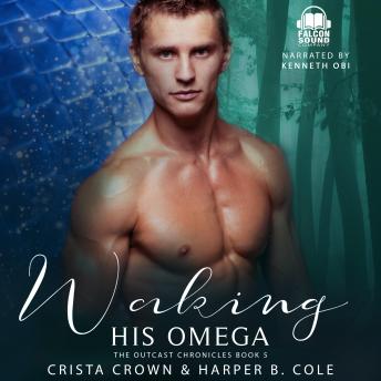 Waking His Omega: M/M Alpha/Omega MPREG, Audio book by Crista Crown, Harper B. Cole