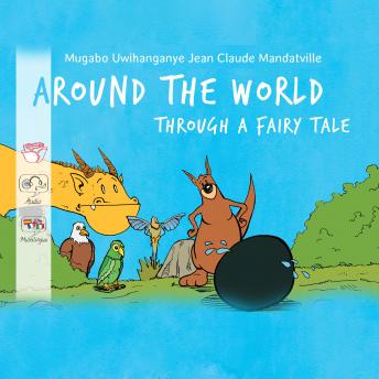 Download Best Audiobooks Kids Around the world through a fairy tale by Suor Nikodema Babula Audiobook Free Trial Kids free audiobooks and podcast