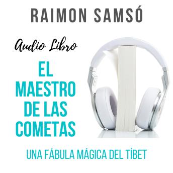 9781987166521 - El Maestro de las Cometas - raimon samso narrador alfonso sales - (Audiolibro Voz Humana)