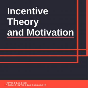 Incentive Theory and Motivation