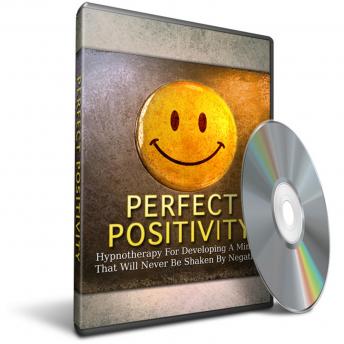 Hypnosis for Developing an Unshakeable Positive Mindset: Unlock The Secrets To Achieving Success With Hypnosis