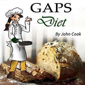 GAPS Diet: Cookbook and Guide to Heal Your Gut