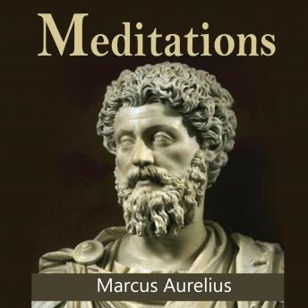 Meditations of Marcus Aurelius, Audio book by Marcus Aurelius