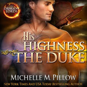 His Highness The Duke: A Qurilixen World Novel, Audio book by Michelle M. Pillow