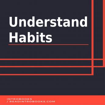 Understand Habits