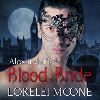 Download Alexander's Blood Bride: A Steamy BBW Vampire Romance by Lorelei Moone
