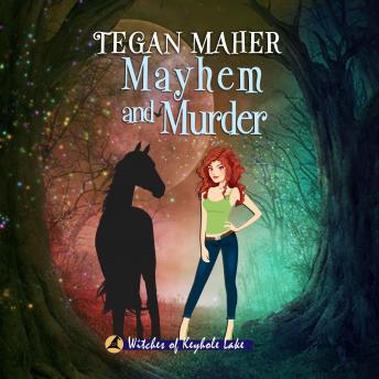 Mayhem and Murder: Witches of Keyhole Lake Book 4