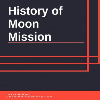 History of Moon Mission, Audio book by Introbooks Team