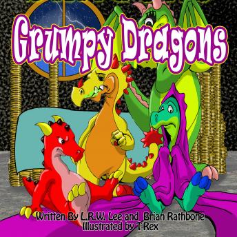 Grumpy Dragons: Dragons Teaching Kids They Have Choices