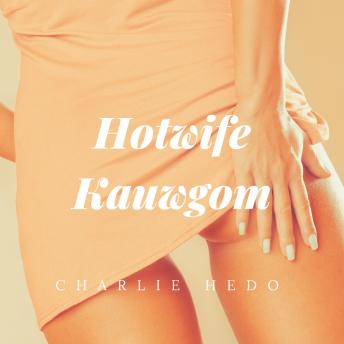 [Dutch] - Hotwife Kauwgom