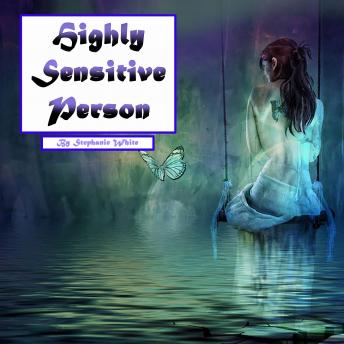 Highly Sensitive Person: Workbook to Survive in an Overstimulating World