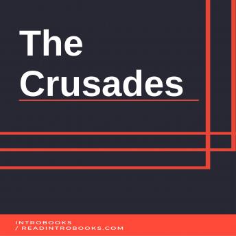 Crusades, Audio book by Introbooks Team