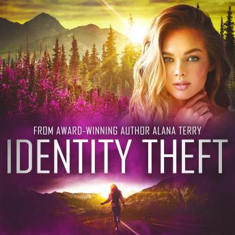 Identity Theft: An Alaskan Refuge Christian Suspense Novel