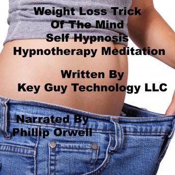 Weight Loss Trick The Mind Self Hypnosis Hypnotherapy Meditation