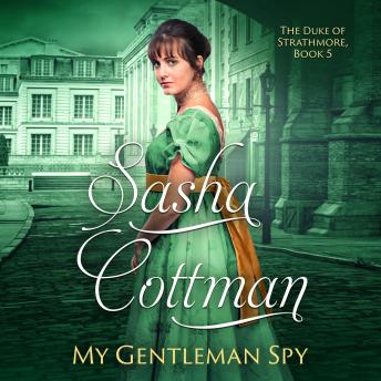 My Gentleman Spy: A Regency Historical Romance