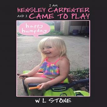 I'AM KENSLEY CARPENTER AND I CAME TO PLAY: Jesus stories