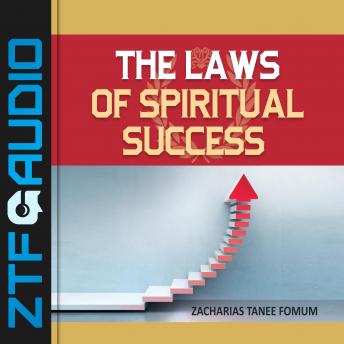 The Laws of Spiritual Success (Volume One)
