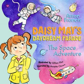 Daisy May's Daydream Parade: The Space Adventure