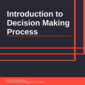 Introduction to Decision Making Process