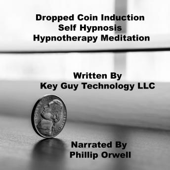 Dropped Coin Induction Self Hypnosis Hypnotherapy Meditation