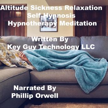 Listen Attitude Sickness Self Hypnosis Hypnotherapy Meditation By Key Guy Technology Llc Audiobook audiobook