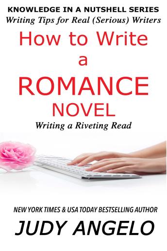 How to Write a Romance Novel: WRITING A RIVETING READ, Audio book by Judy Angelo