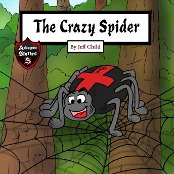 Crazy Spider: Creation of the Perfect Web, Audio book by Jeff Child