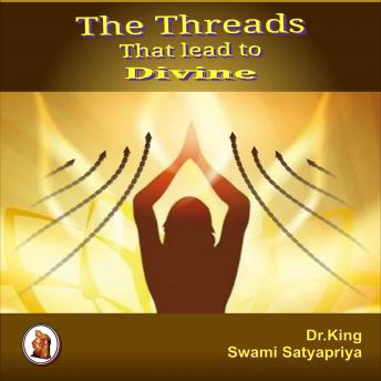 The Threads  That Lead to  Divine