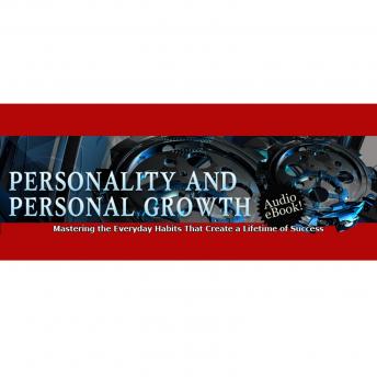 Personality and Personal Growth - Proven Ways to help You Overcome Some Specific Life Challenges: How to Achieve a Healthy and Balanced Lifestyle