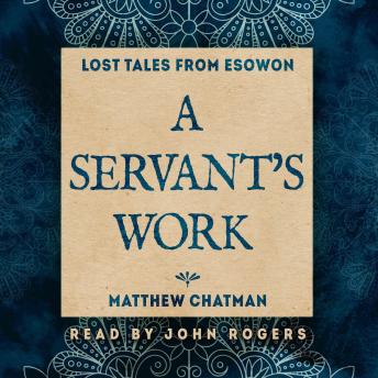 A Servant's Work: An Esowon Story