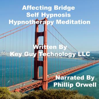 Affecting Bridge Self Hypnosis Hypnotherapy Mediation sample.