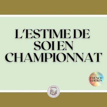 [French] - L'ESTIME DE SOI EN CHAMPIONNAT