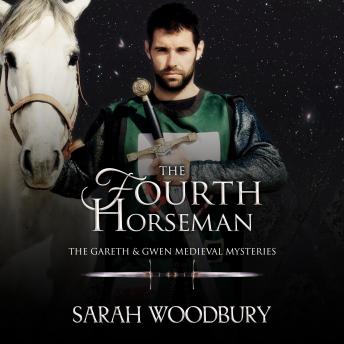 The Fourth Horseman: A Gareth & Gwen Medieval Mystery