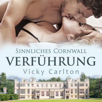 [German] - Verführung. Sinnliches Cornwall: Liebesroman