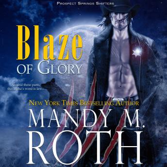 Blaze of Glory, Mandy M. Roth