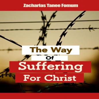 The Way Of Suffering For Christ
