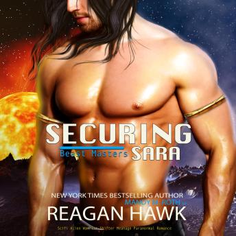 Securing Sara: Scifi Alien Warrior Shifter Paranormal Romance