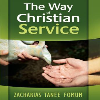 Way of Christian Service, Zacharias Tanee Fomum