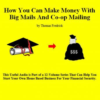 Download 09. How To Make Money With Big Mails And Co-op Mailing by Thomas Fredrick