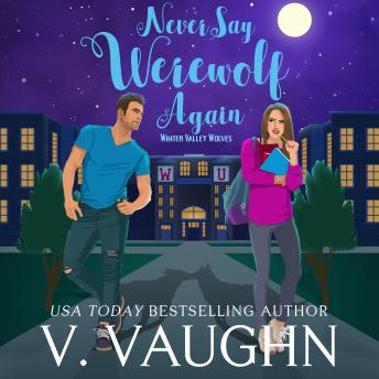 Download Never Say Werewolf Again: Winter Valley Werewolves Book 1 by V. Vaughn