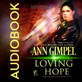 Loving Hope: Military Romance With a Science Fiction Edge, Audio book by Ann Gimpel