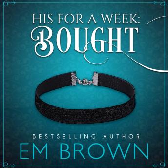 Bought: A Billionaire Auction Romance, Audio book by Em Brown