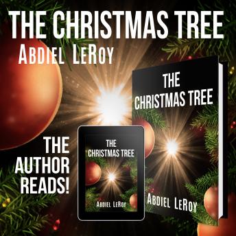 The Christmas Tree: A Tale of Divine Awakening (Christian Reveries Book 1)