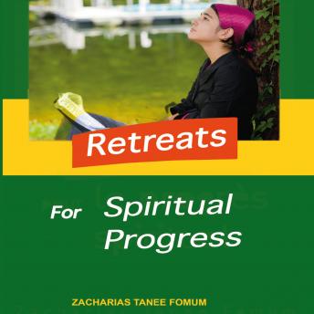 Retreats For Spiritual Progress