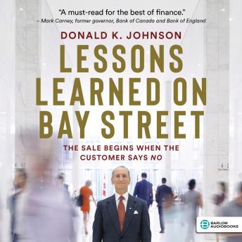 Lessons Learned on Bay Street: The Sale Begins When the Customer Says No