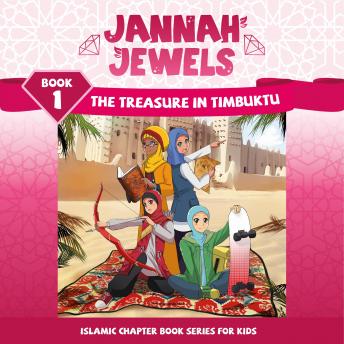 Jannah Jewels Book 1: The Treasure of Timbuktu