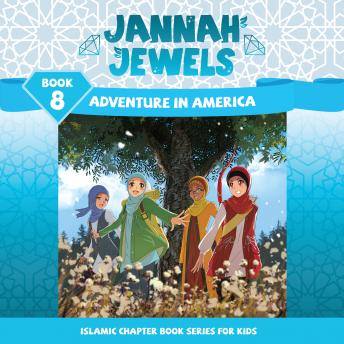 Jannah Jewels Book 8: Adventure In America