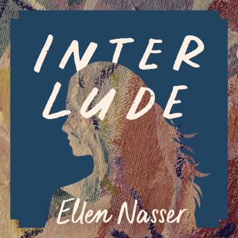 Interlude: A Memoir