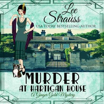 Murder at Hartigan House: A cozy historical mystery (A Ginger Gold Mystery Book 2)